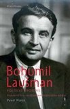 Bohumil Laušman –  politický životopis
