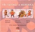 CD-Tři tatínci a maminka